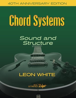 Chord Systems - Sound and Structure: 40th Anniversary Edition