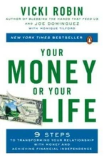 Your Money or Your Life: 9 Steps to Transforming Your Relationship w - VERY GOOD