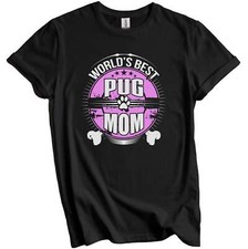 World's Best Pug Mom Dog Owner T-Shirt
