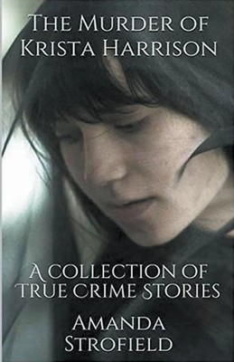Amanda Strofield | The Murder of Krista Harrison | Taschenbuch | Englisch (2021)