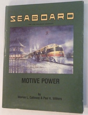 Seaboard Air Line Railroad Company Motive Power Hardback Train Locomotive