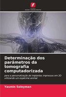 DeterminaçãO Dos ParâMetros Da Tomografia Computadorizada Yasmin Soleyman