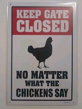 Chicken Tin Sign Funny Keep The Gate Closed 8x12 Vintage Style Humor Hen New