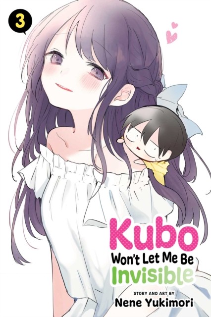 Kubo Won't Let Me Be Invisible, Vol. 3 by Nene Yukimori PAPERBACK 9781974733897 - Image 2