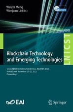 Blockchain Technology and Emerging Technologies: Second EAI International Confer