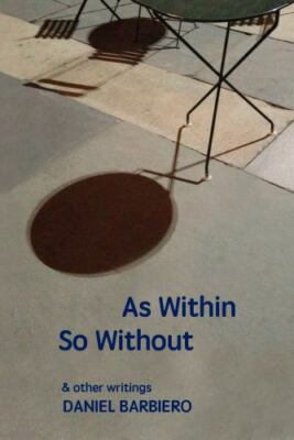 As Within So Without: & other writings, Brand New, Free shipping in the US