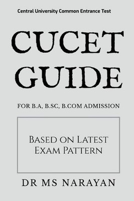 Cucet Guide: For B.A, B.Sc, B.com Admission by Dr M.S. Narayan (English) Paperba
