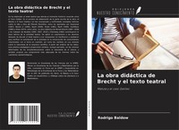 Rodrigo Baldow | La Obra DidáCtica De Brecht Y El Texto Teatral | Taschenbuch