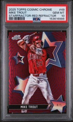 2025 TOPPS COSMIC CHROME STARFRACTOR RED REFRACTOR #49 MIKE TROUT 4/5 PSA 10