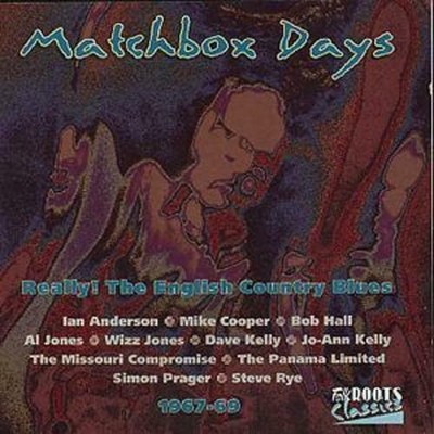 Matchbox Days Really the English Country Blues CD New & Sealed