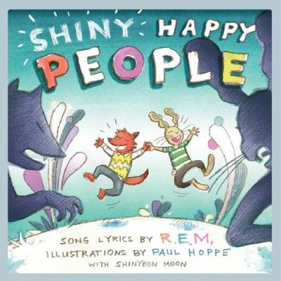 Shiny Happy People: Ein Kinderbilderbuch von M. R. E. [gebunden]