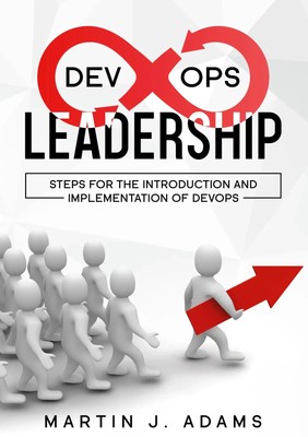 DevOps Leadership - Steps For the Introduction and Implementation of DevOps Buch