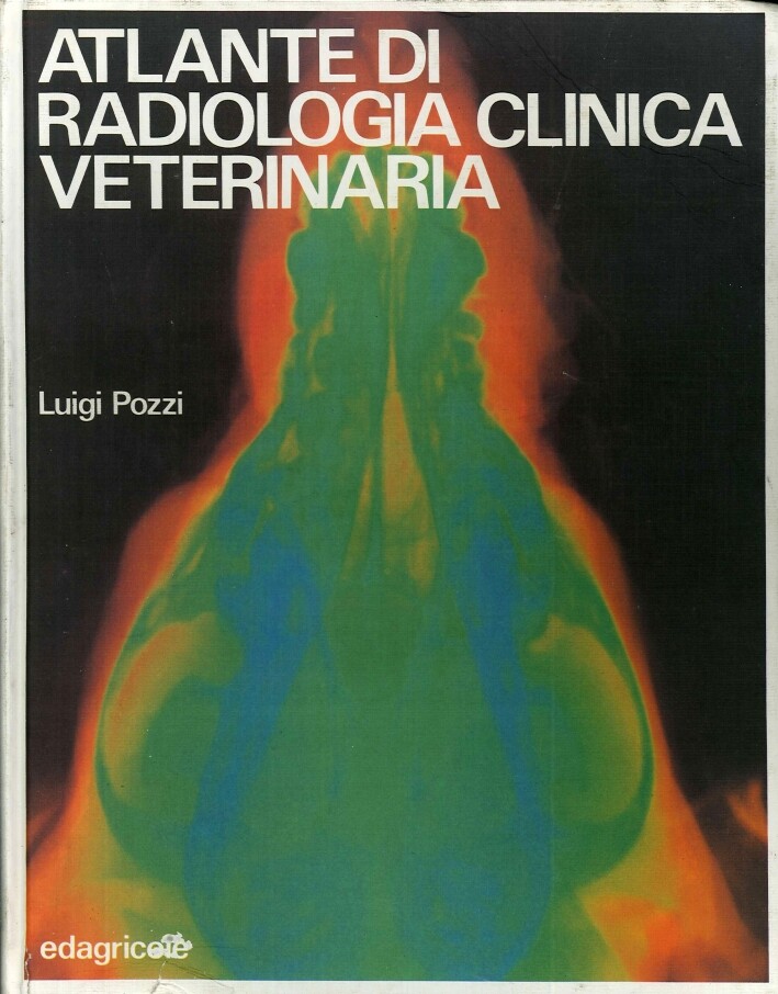 Atlante di radiologia clinica veterinaria - [Edagricole]