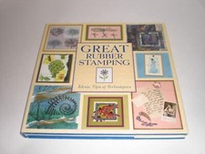 Great Rubber Stamping: Ideas, Tips and Techniques By Judy Ritchi