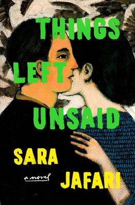Things Left Unsaid | A Novel | Sara Jafari | Buch | Englisch | 2025