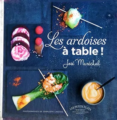 Les ardoises à table!, José Maréchal et Charlotte Lascève