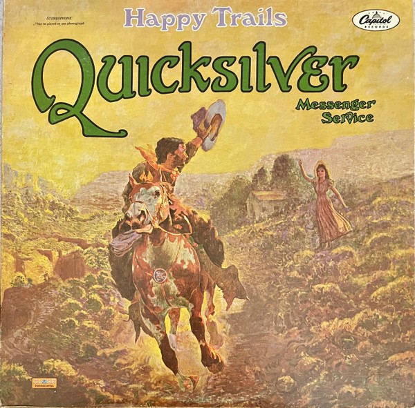 Quicksilver Messenger Service - Happy Trails