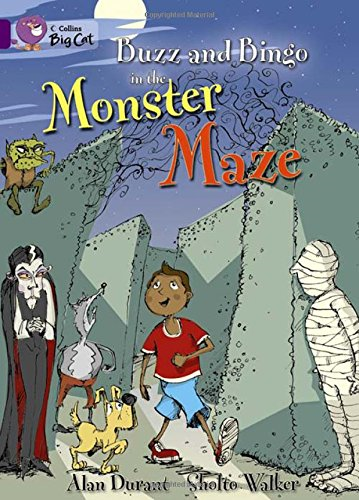 Buzz and Bingo in the Monster Maze: A humorous story about... - Durant, Alan
