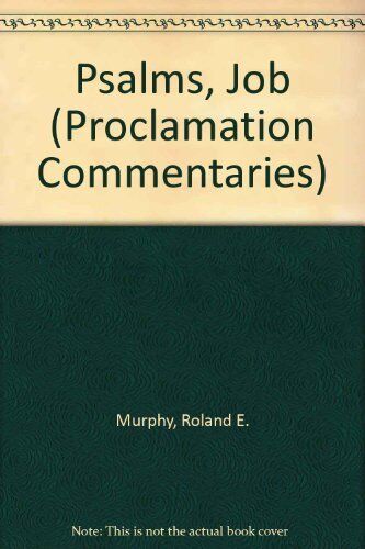 PSALMS, JOB (PROCLAMATION COMMENTARIES) By Roland E. Murphy Excellent Condition - Afbeelding 1 van 1