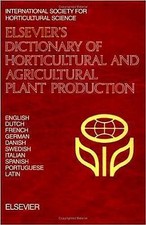 Elsevier's Dictionary of Horticultural and Agricultural Plant Production Hort
