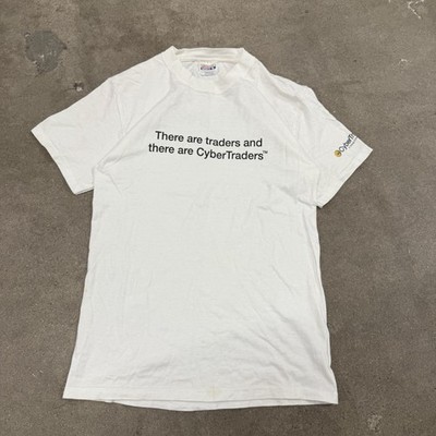 VINTAGE THERE ARE TRADERS AND THERE ARE CYBERTRADERS FUNNY T SHIRT WHITE SMALL