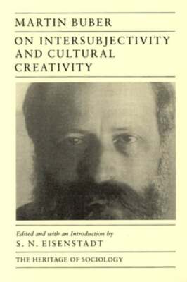 On Intersubjectivity and Cultural Creativity by Martin Buber: New