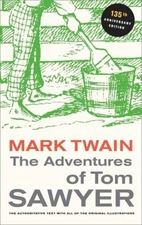 The Adventures of Tom Sawyer, 135th Anniversary Edition Paperback