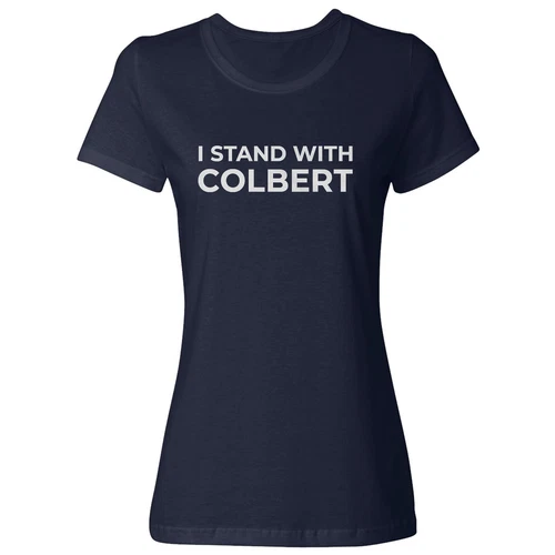 I Stand With Colbert The Last Show Support Ladies' Crewneck T-Shirt
