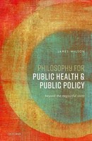 Philosophy For Public Health And Public Policy | Beyond The Neglectful State