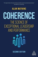 Coherence | The Science Of Exceptional Leadership And Performance | Alan Watkins