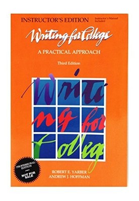 Instructors Manual: Yarber/Krahn:Writing/College Im 3e