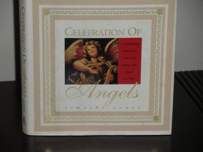 Celebration of Angels - hardcover Jones, Timothy K.