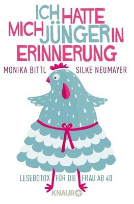 Silke Neumayer Ich hatte mich jünger in Erinnerung