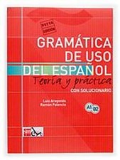 Gramatica de uso del Espanol - Teoria y practica by Palencia, Ramon Book The