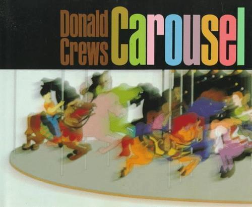 Carousel / Donald Crews. by Crews, Donald