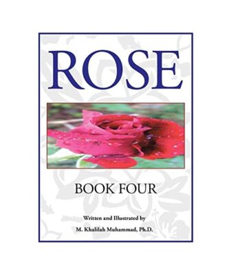 Rose: Book Four, M. Khalilah Muhammad Ph. D.