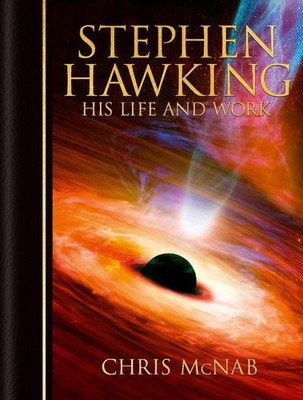 Stephen Hawking: His Life and Work by Chris McNab Hardcover Book