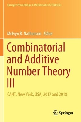 Combinatorial and Additive Number Theory III - 9783030311087