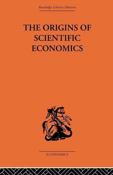 The Origins Of Scientific Economics William Letwin Taschenbuch Englisch 2010-image