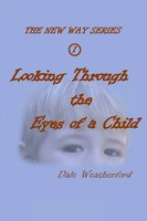 Dale Weatherford | Looking Through The Eyes Of A Child | Taschenbuch | Englisch