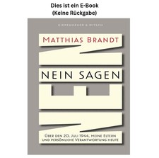 Nein sagen: Über den 20. Juli 1944, meine El...