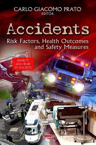 ACCIDENTS RISK FACTORS HEALTH: Risk Factors, Health Outcomes and