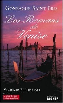 Les Romans de Venise von Gonzague Saint Bris | Buch | Zustand gut