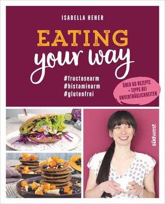 Eating your way Isabella Hener Buch 192 S. Deutsch 2022 Südwest