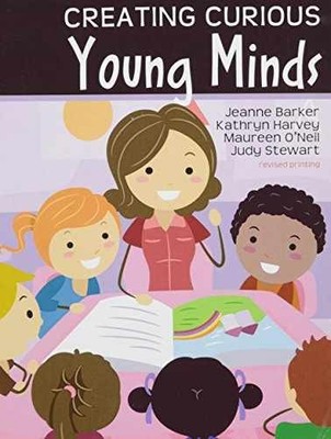 Creating Curious Young Minds - Spiral-bound, by Jeanne W. Barker; - Acceptable