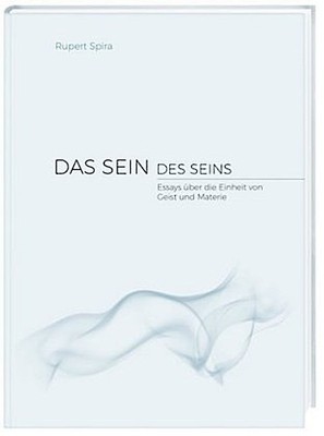 Das Sein des Seins ~ Rupert Spira ~  9783981525588