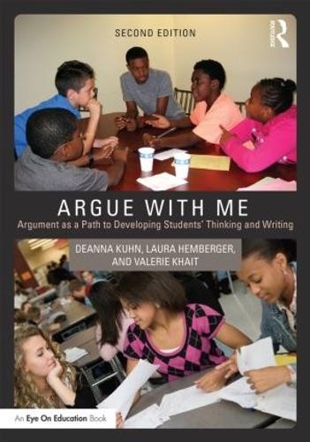 Argue with Me by Deanna Kuhn, Laura Hemberger, Valerie Khait - 9781138911406