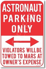 Astronaut Parking - NEW Humor Joke POSTER