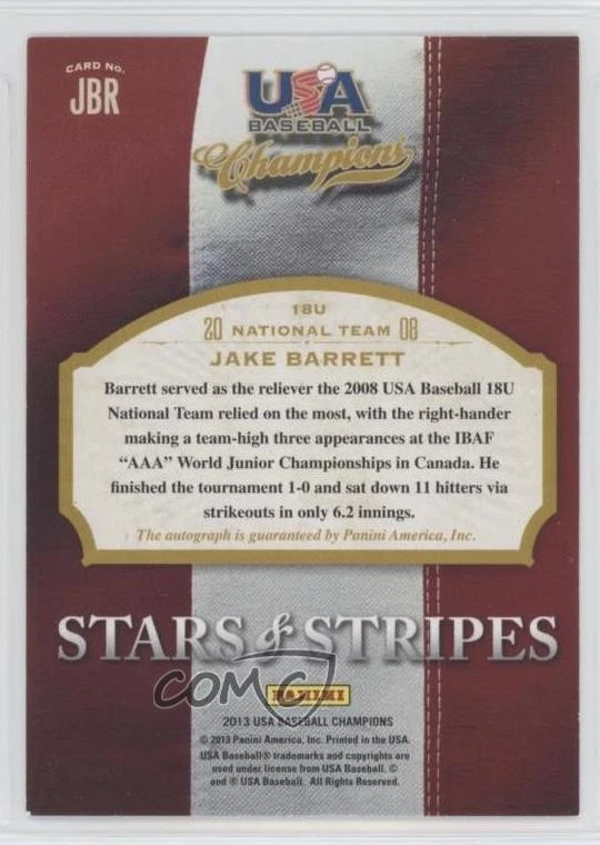 2013 USA Baseball Champions Stars & Stripes Signatures /855 Jake Barrett Auto - Image 2 of 2