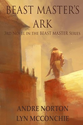 Beast Master's Ark Andre Norton (u. a.) Taschenbuch Kartoniert / Broschiert 2018